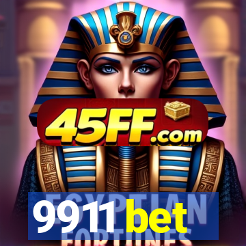 9911 bet